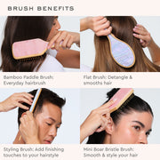 brush benefits 
bamboo paddle brush
everyday hairbrush
flat brush 
detangle & smooths hair
styling brush
Add finishing touches to your hairstyle
Mini Boar Bristle Brush
Smooth & style your hair